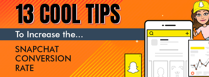 13-cool-tips-to-increase-snapchat-conversion-rate-e-intelligence-blog